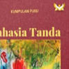 Kumpulan Puisi Puluhan Tahun M Enthieh Mudakir ”Rahasia Tanda”, ”Kejahatan Akhir Zaman”