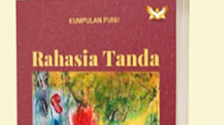Kumpulan Puisi Puluhan Tahun M Enthieh Mudakir ”Rahasia Tanda”, ”Kejahatan Akhir Zaman”